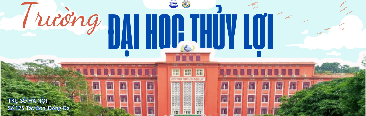 Ngành Thương mại điện tử tại Đại học Thủy Lợi: Chương trình đào tạo, cơ hội nghề nghiệp và lợi thế nổi bật
